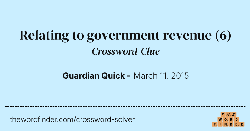 Relating to government revenue crossword clue image