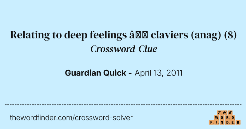 Relating to deep feelings — claviers (anag) crossword clue image