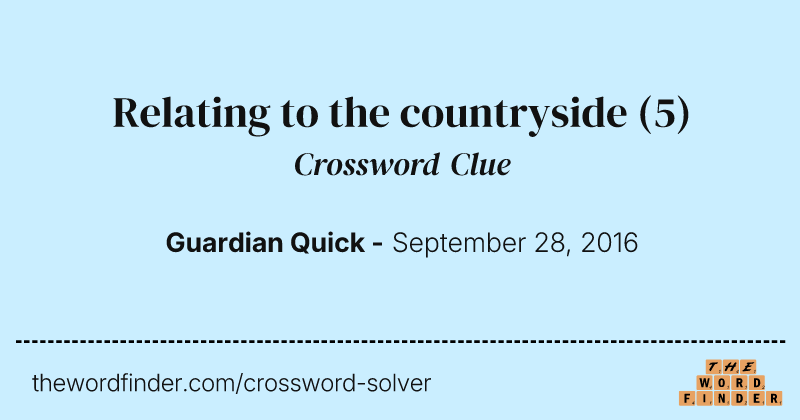 Relating to the countryside crossword clue image