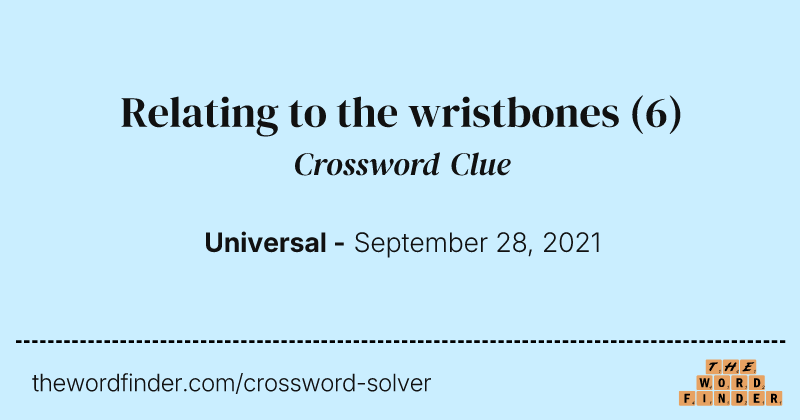 Relating to the wristbones crossword clue image