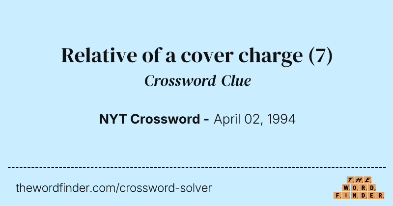 Relative of a cover charge crossword clue image