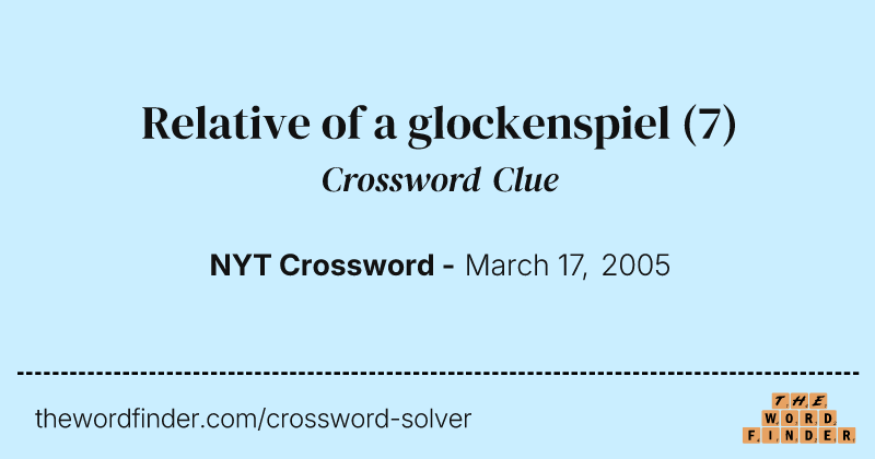 Relative of a glockenspiel crossword clue image