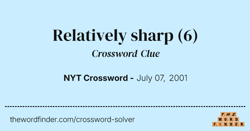 Relatively sharp crossword clue image