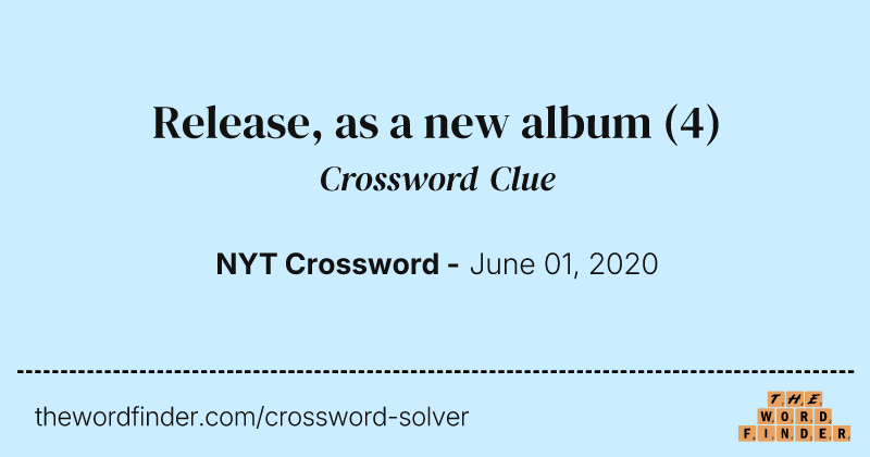 Release, as a new album crossword clue image