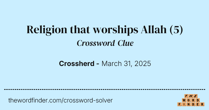 Religion that worships Allah crossword clue image