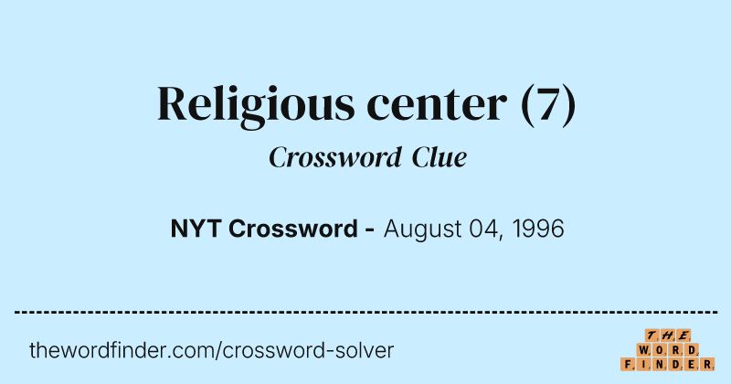 Religious center crossword clue image