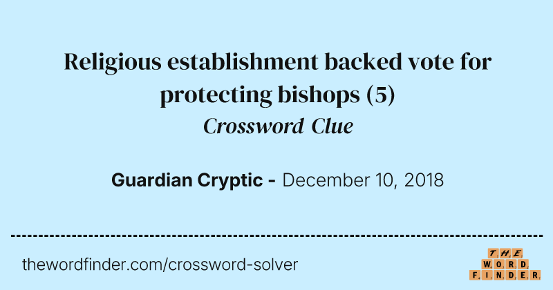 Religious establishment backed vote for protecting bishops crossword clue image