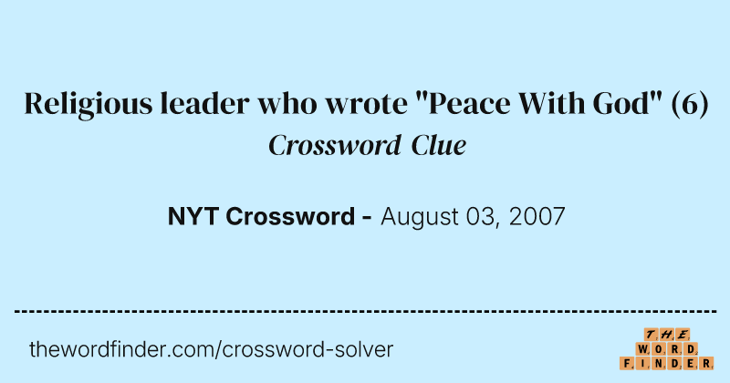 Religious leader who wrote "Peace With God" crossword clue image