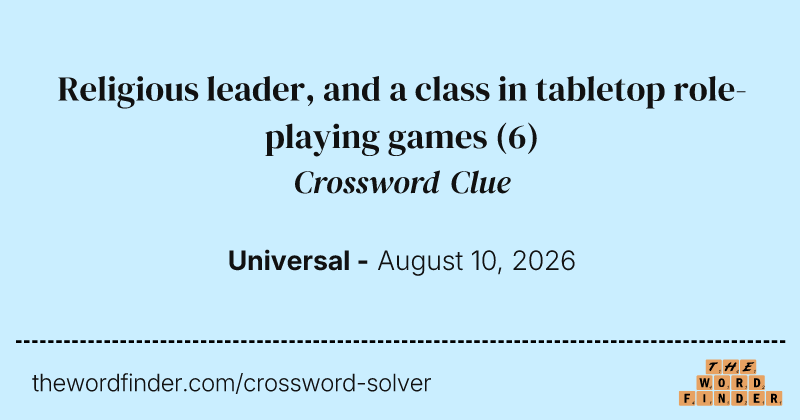 Religious leader, and a class in tabletop role-playing games crossword clue image