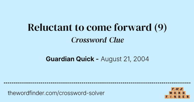 Reluctant to come forward crossword clue image
