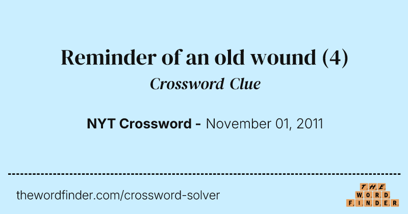 Reminder of an old wound crossword clue image