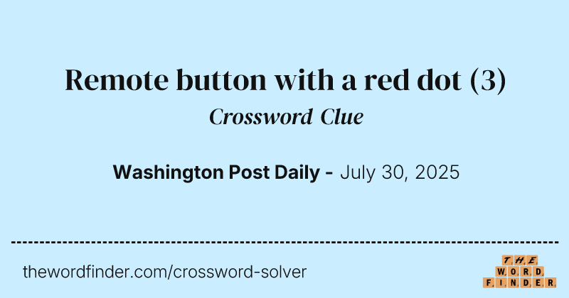 Remote button with a red dot crossword clue image