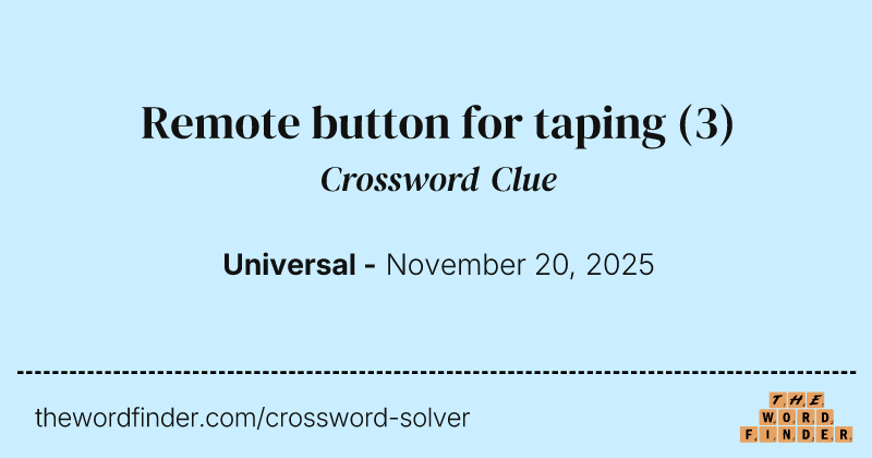 Remote button for taping crossword clue image