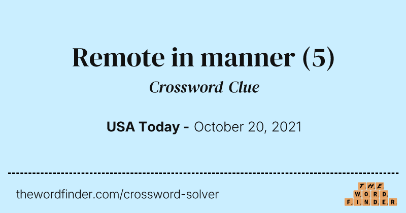 Remote in manner crossword clue image