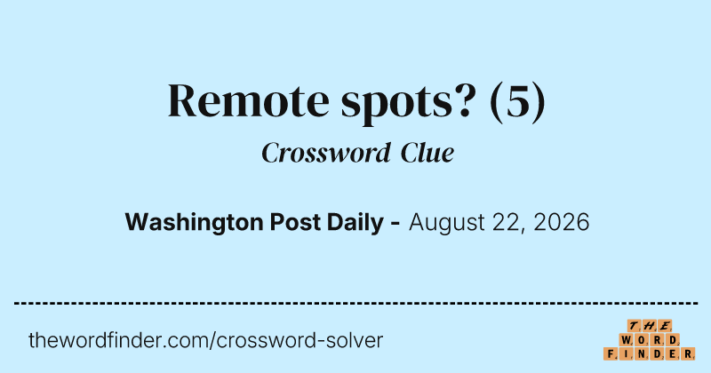 Remote spots? crossword clue image