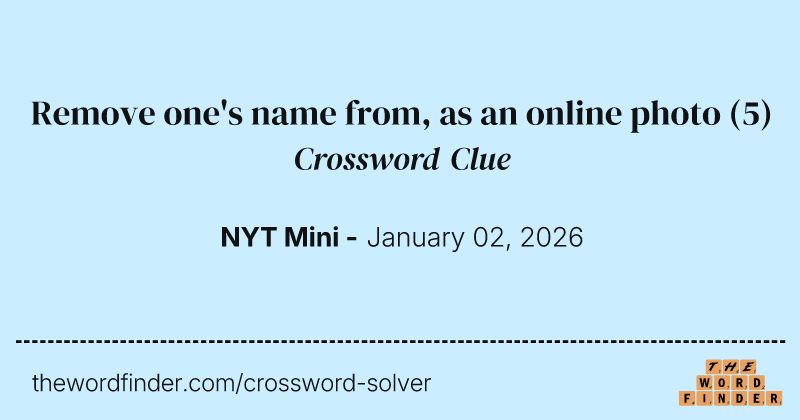 Remove one's name from, as an online photo crossword clue image
