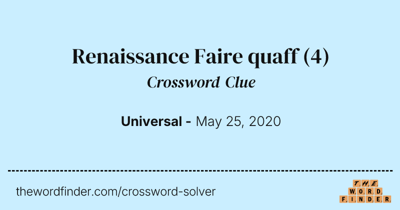 Renaissance Faire quaff crossword clue image