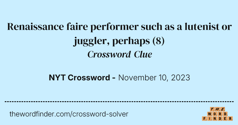 Renaissance faire performer such as a lutenist or juggler, perhaps crossword clue image