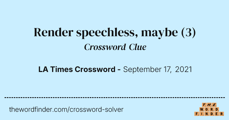 Render speechless, maybe crossword clue image