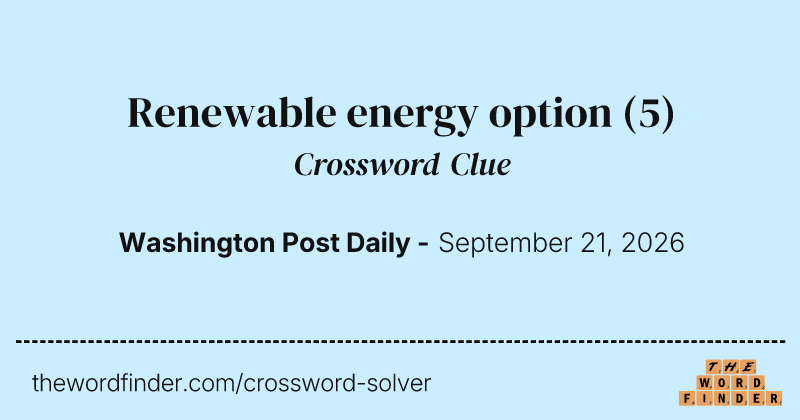 Renewable energy option crossword clue image