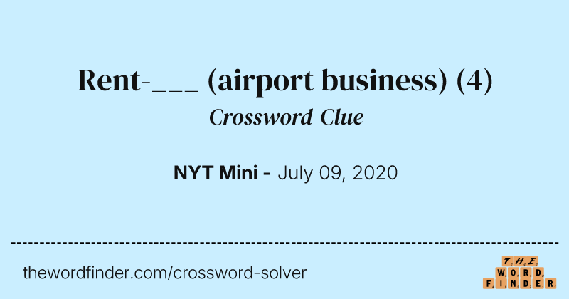 Rent-___ (airport business) crossword clue image