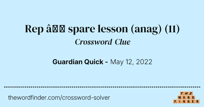 Rep — spare lesson (anag) crossword clue image