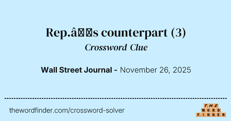 Rep.’s counterpart crossword clue image