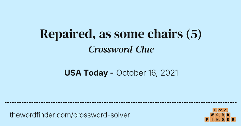 Repaired, as some chairs crossword clue image