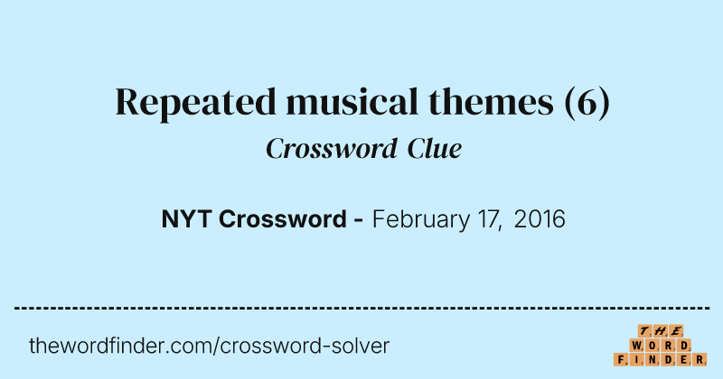 Repeated musical themes crossword clue image