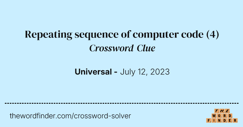 Repeating sequence of computer code crossword clue image