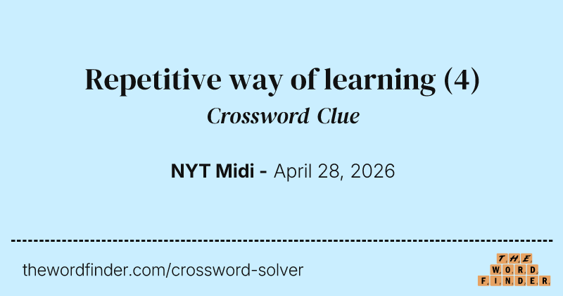 Repetitive way of learning crossword clue image