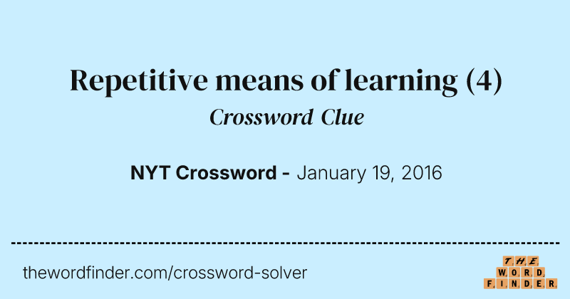 Repetitive means of learning crossword clue image