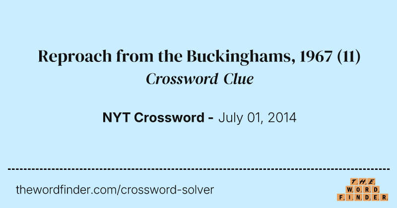 Reproach from the Buckinghams, 1967 crossword clue image