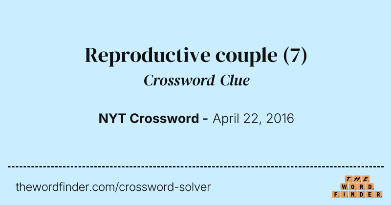 Reproductive couple crossword clue image