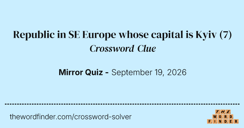 Republic in SE Europe whose capital is Kyiv crossword clue image