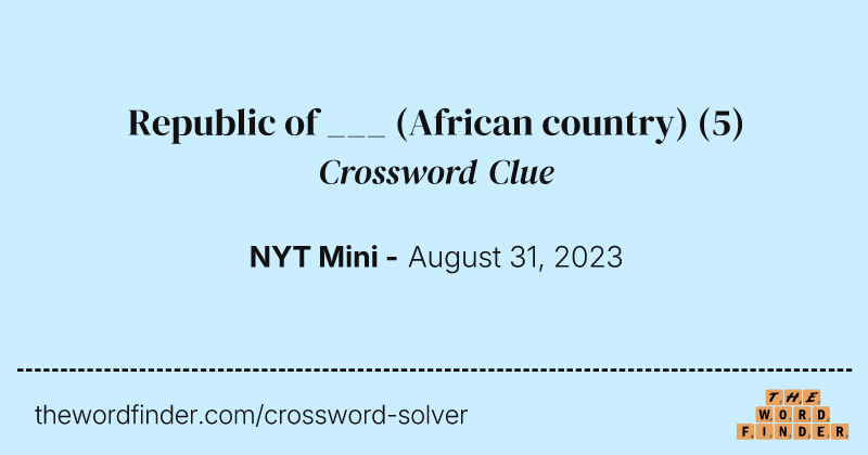 Republic of ___ (African country) crossword clue image