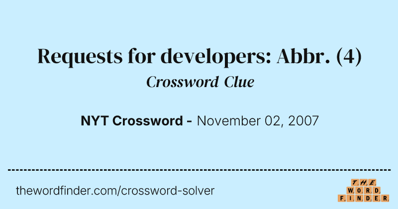 Requests for developers: Abbr. crossword clue image