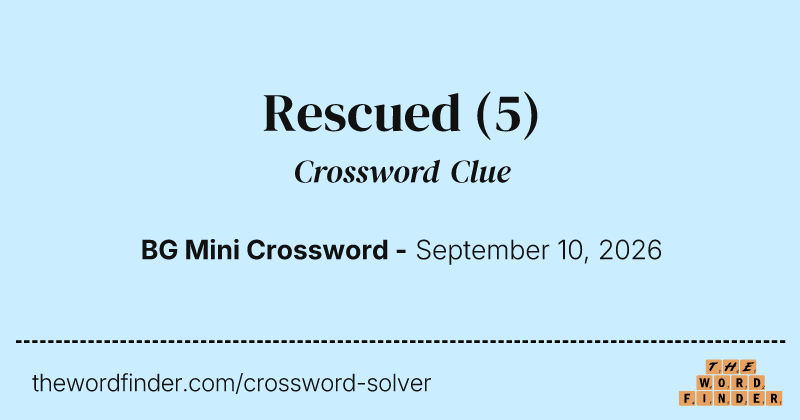 Rescued crossword clue image