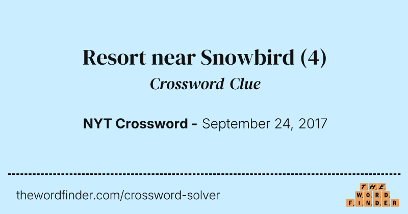 Resort near Snowbird crossword clue image