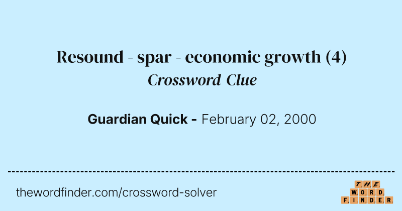 Resound - spar - economic growth crossword clue image
