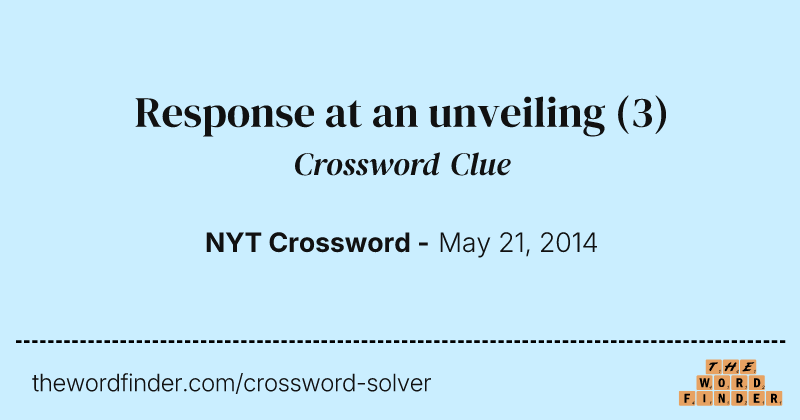 Response at an unveiling crossword clue image
