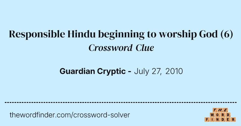 Responsible Hindu beginning to worship God crossword clue image