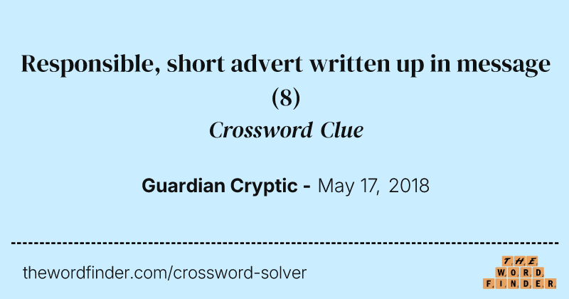 Responsible, short advert written up in message crossword clue image