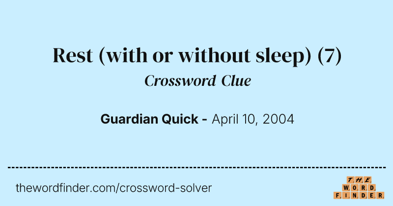 Rest (with or without sleep) crossword clue image