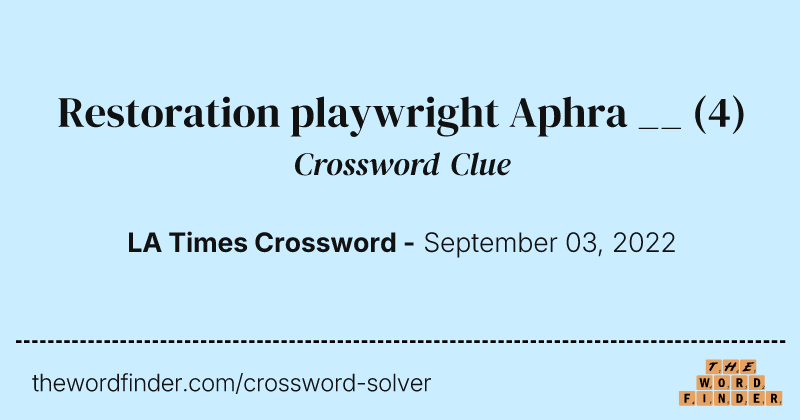 Restoration playwright Aphra __ crossword clue image