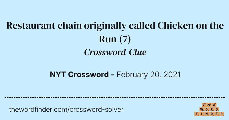 Restaurant chain originally called Chicken on the Run crossword clue image