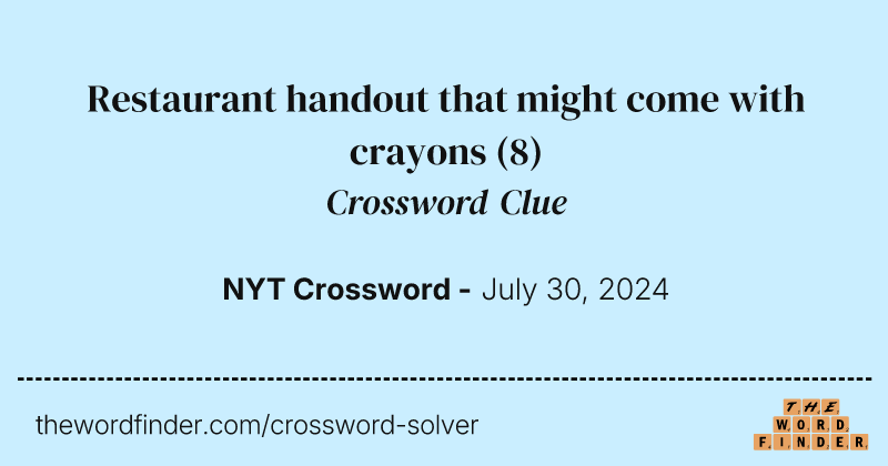 Restaurant handout that might come with crayons crossword clue image