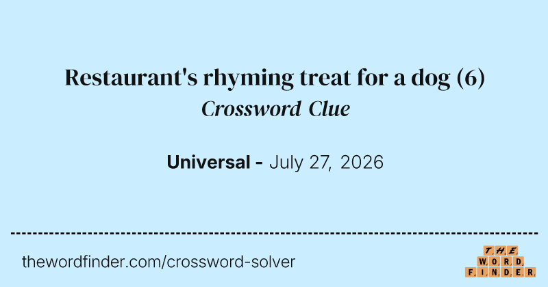 Restaurant's rhyming treat for a dog crossword clue image