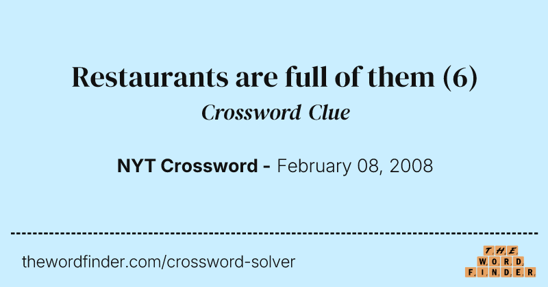 Restaurants are full of them crossword clue image