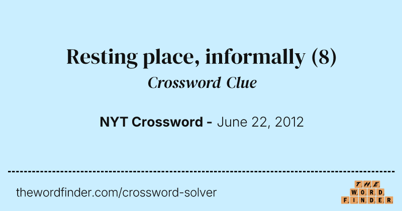 Resting place, informally crossword clue image